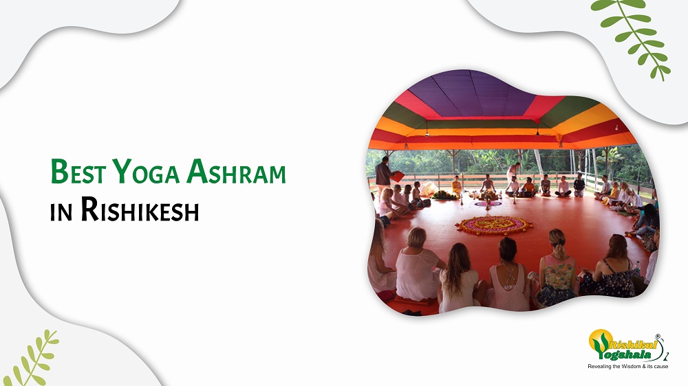 Best Yoga Ashram in Rishikesh