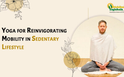 Yoga for Reinvigorating Mobility in Sedentary Lifestyle