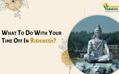 What To Do With Your Time Off In Rishikesh?