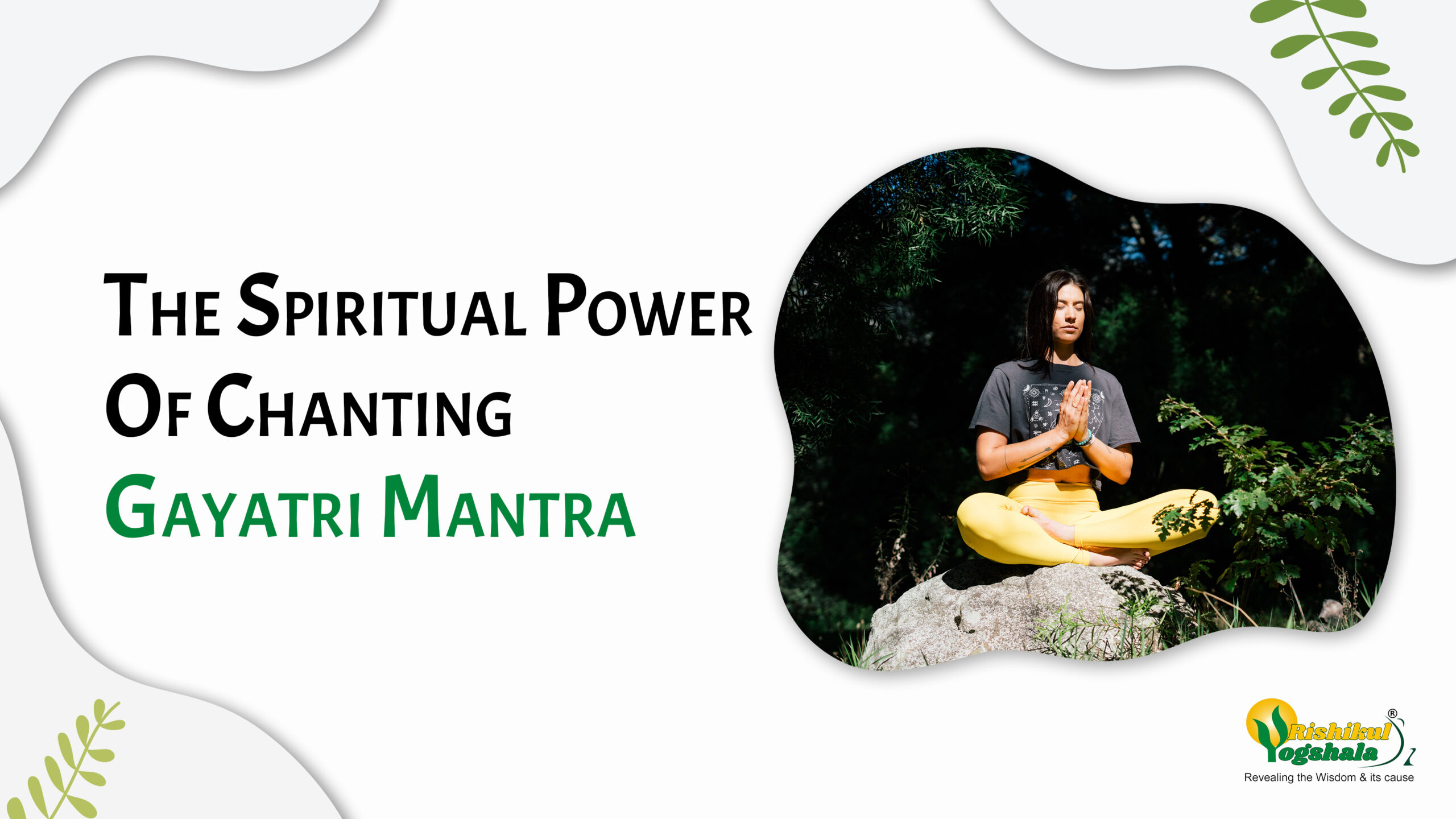 The Spiritual Power Of Chanting Gayatri Mantra (गायत्री मंत्र)